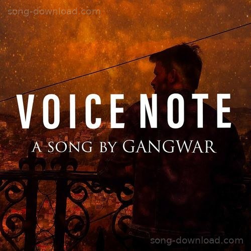 Voice Note GangWar MP3 Download